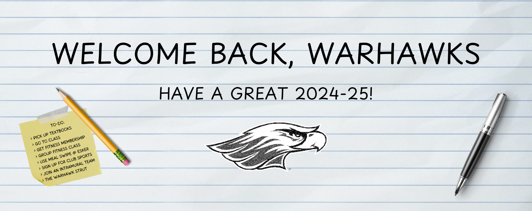 Welcome Back, Warhawks. Have a Great 2024-25!