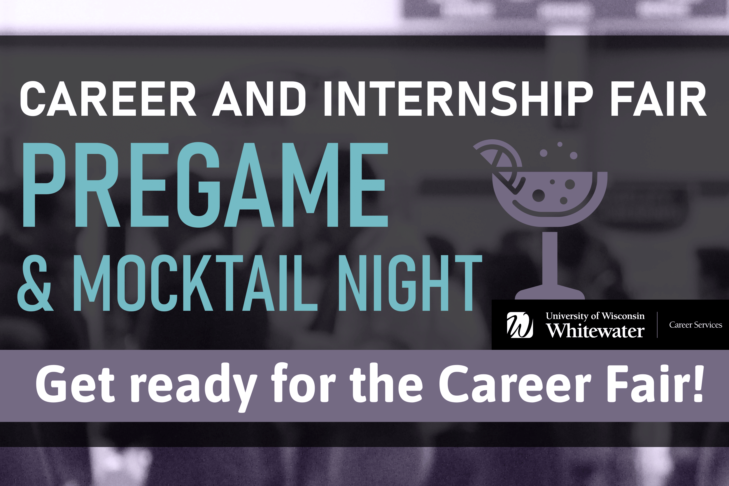 Career Fair Pregame & Mocktail Night