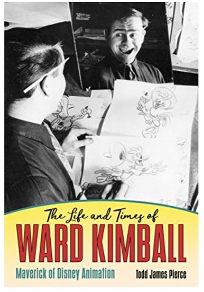 The Life and TImes of Ward Kimball
