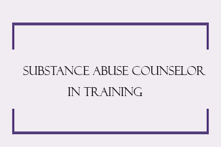 Substance Abuse Counselor in Training Certificate