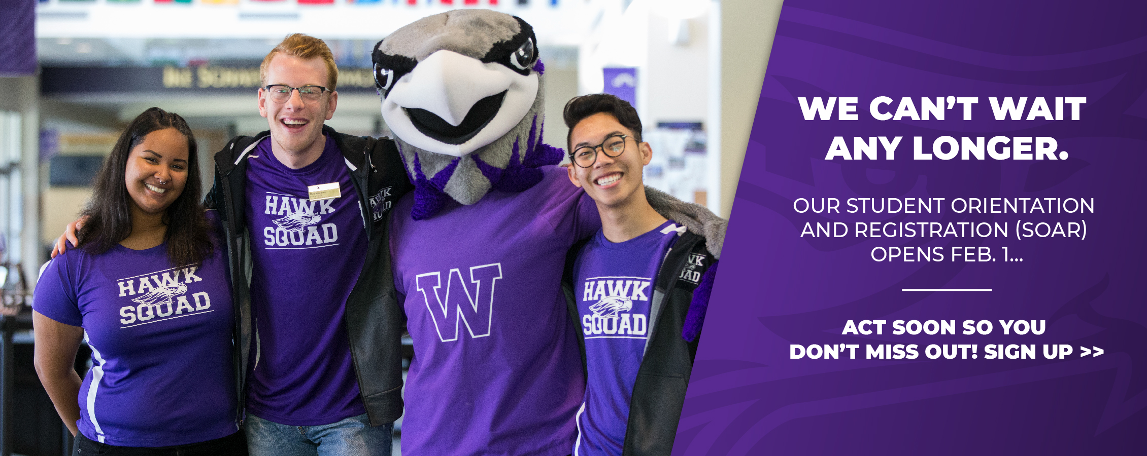 Three students in purple shirts smile and pose with Willie Warhawk and copy that says Student Orientation And Registration opens February 1.