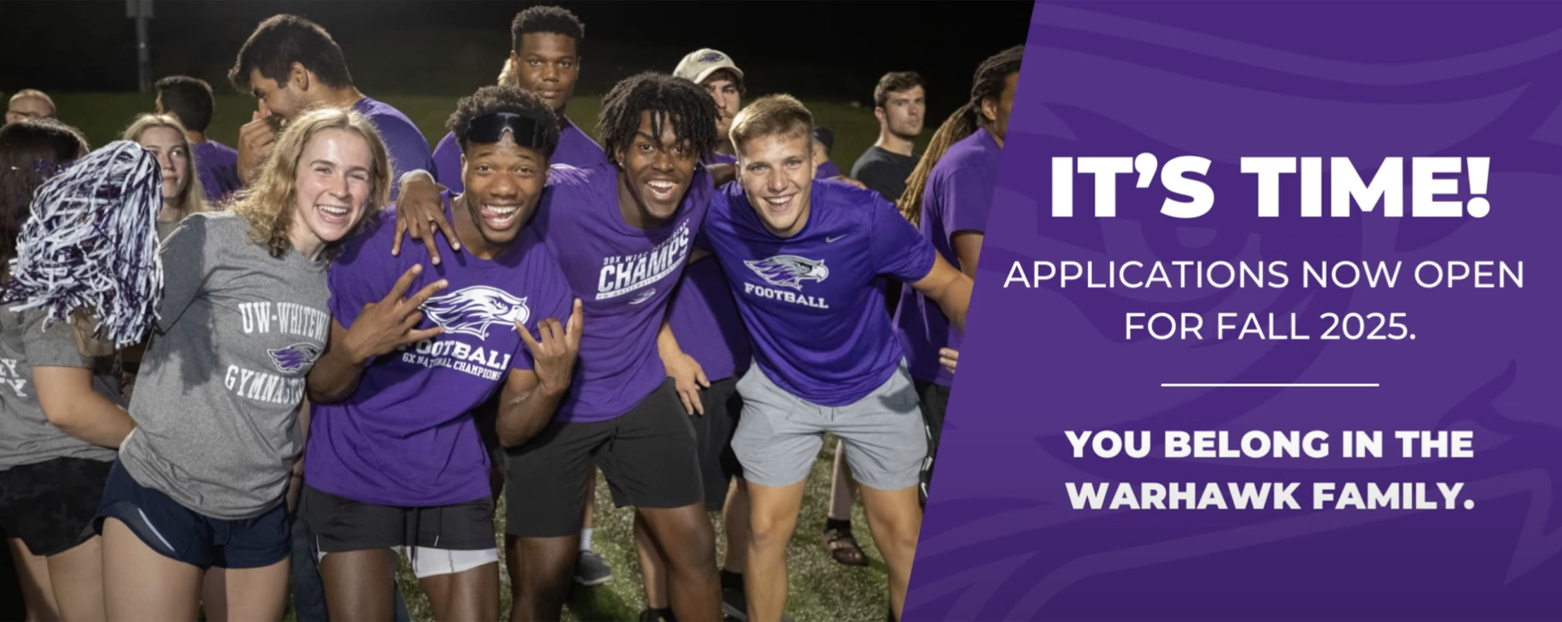 A group of students in purple shirts cheer for the camera with a message that says it's time applications now open for fall 2025.