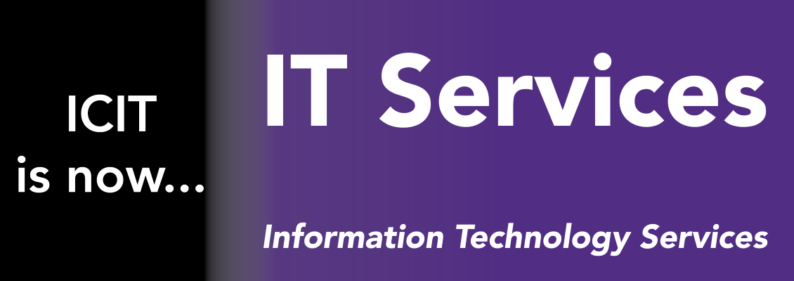 ICIT is now IT Services